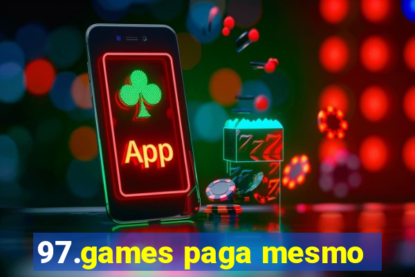 97.games paga mesmo